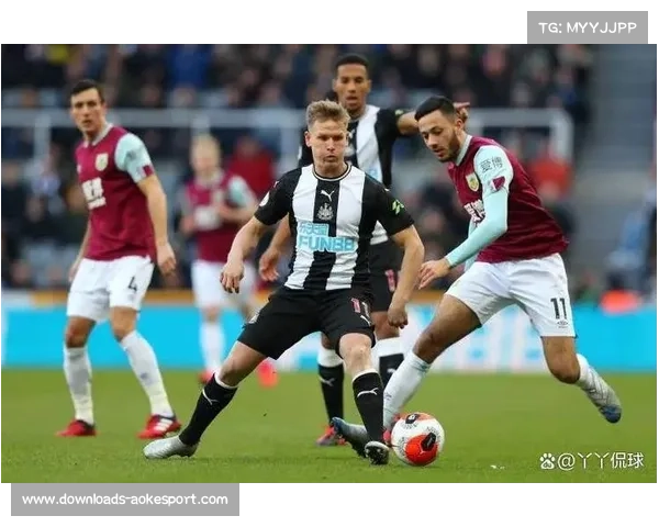 伯恩利主场迎战纽卡斯尔，保级战意遇强敌挑战